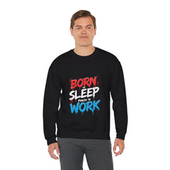 Born to Sleep Forced to Work Crewneck Sweatshirt - Relaxed Unisex Sweatshirt for Sleep Lovers, Work from Home, Funny Gift, Casual Wear