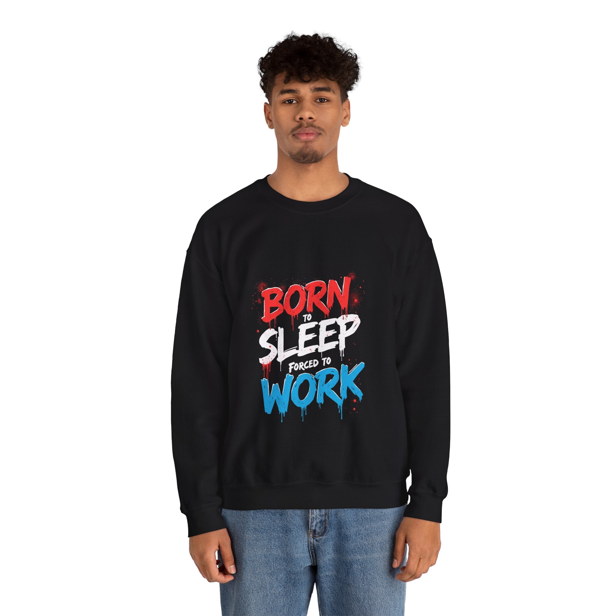 Born to Sleep Forced to Work Crewneck Sweatshirt - Relaxed Unisex Sweatshirt for Sleep Lovers, Work from Home, Funny Gift, Casual Wear