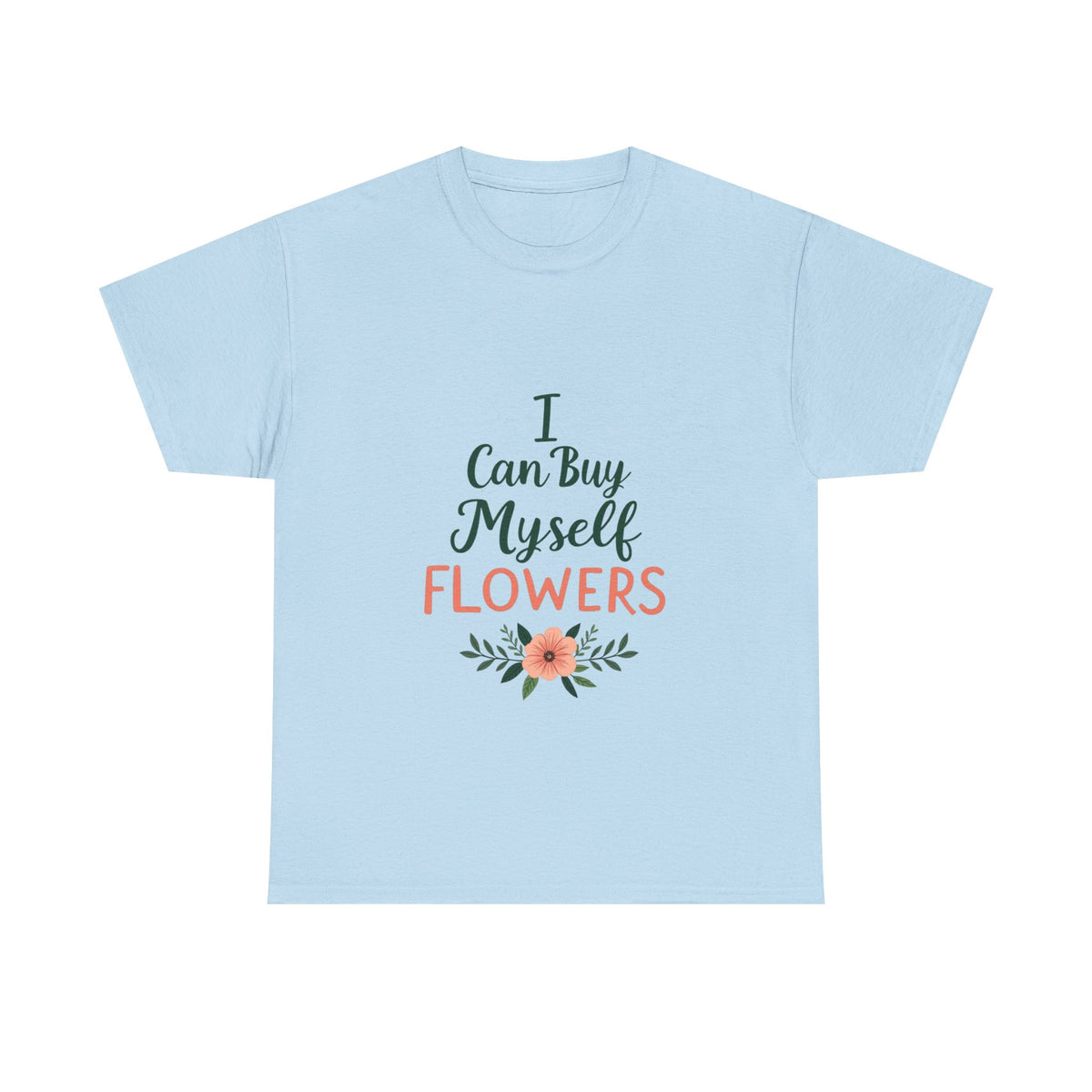 Self-Care Floral Tee, Positive Affirmation Shirt, Gift for Her, Birthday Gift, Mindfulness Apparel, Everyday Comfort Tee