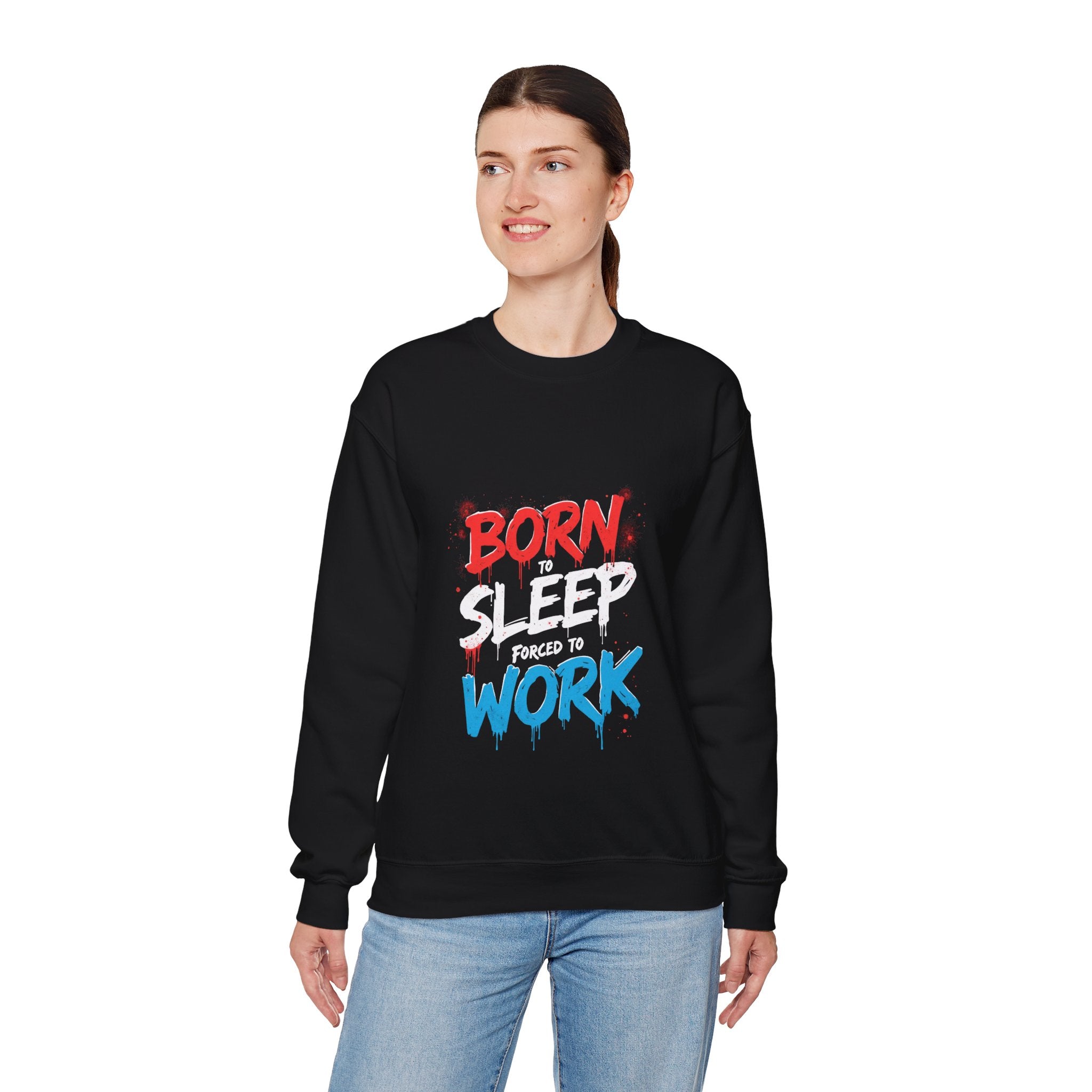 Born to Sleep Forced to Work Crewneck Sweatshirt - Relaxed Unisex Sweatshirt for Sleep Lovers, Work from Home, Funny Gift, Casual Wear